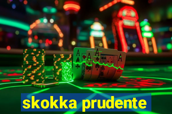 skokka prudente